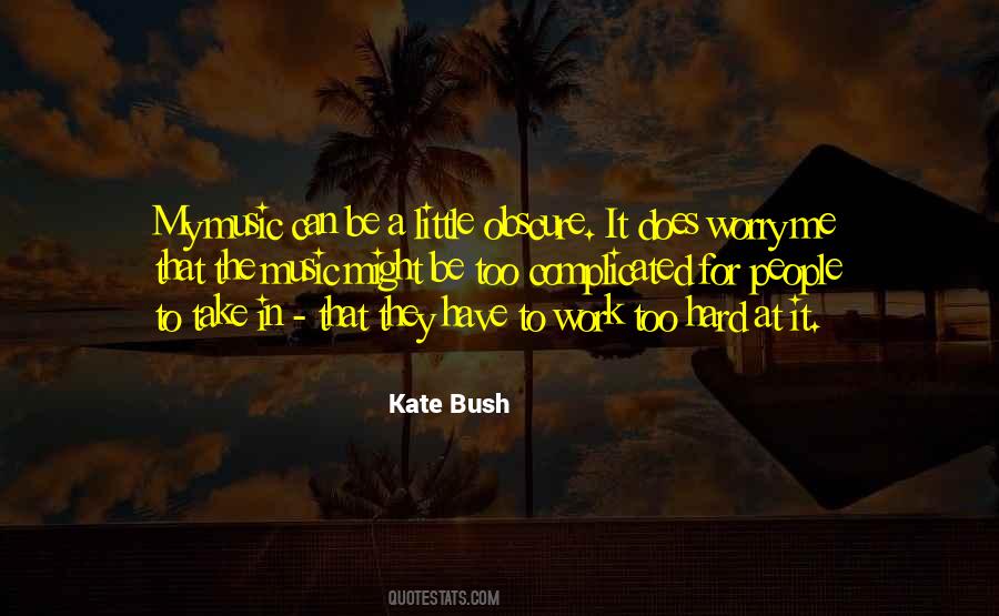 Kate Bush Quotes #417081