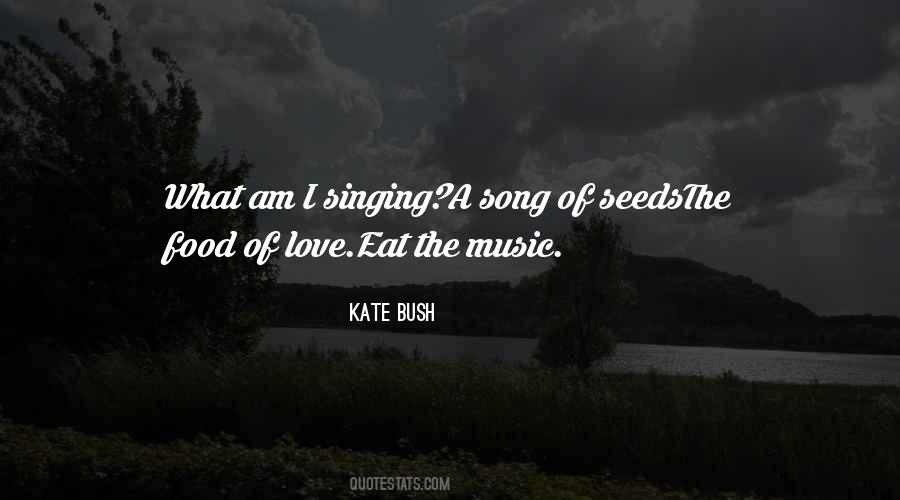 Kate Bush Quotes #505390