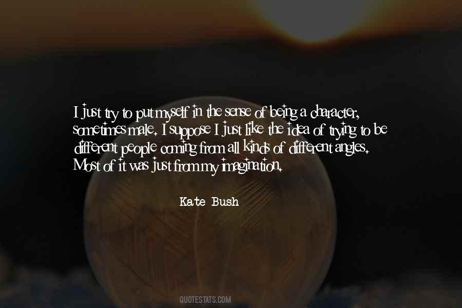 Kate Bush Quotes #529444