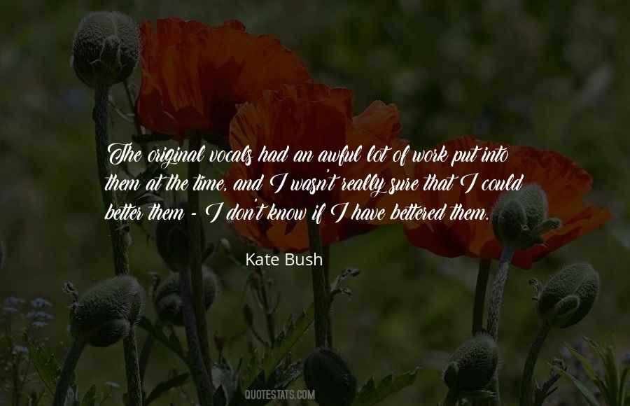 Kate Bush Quotes #603352