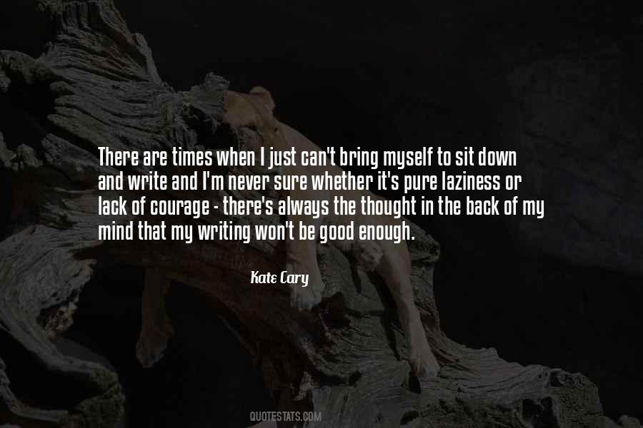 Kate Cary Quotes #1292372