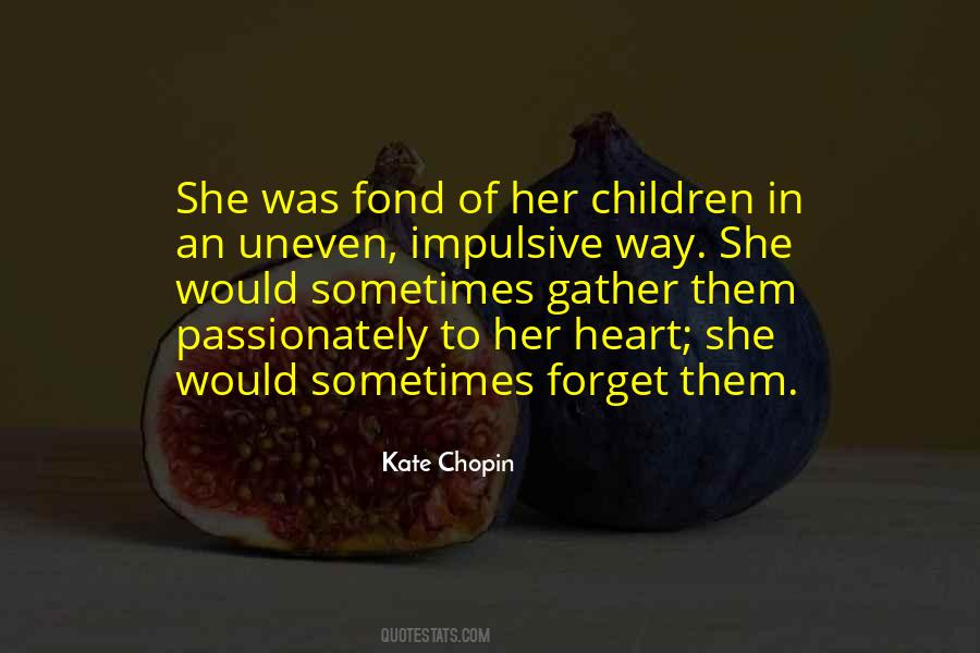 Kate Chopin Quotes #757319