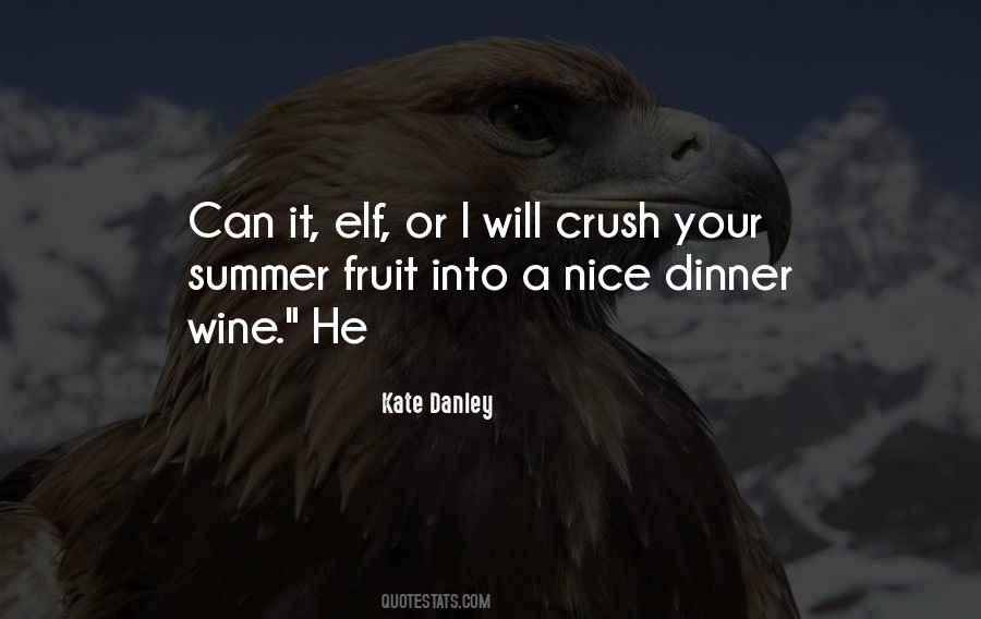 Kate Danley Quotes #1273922