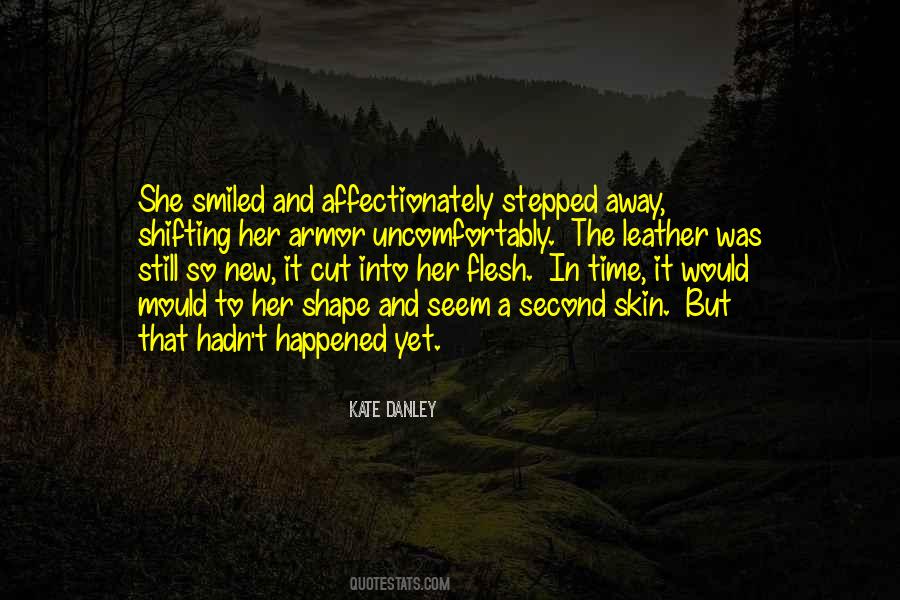 Kate Danley Quotes #1570883