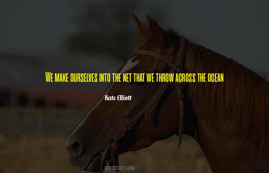 Kate Elliott Quotes #1139410