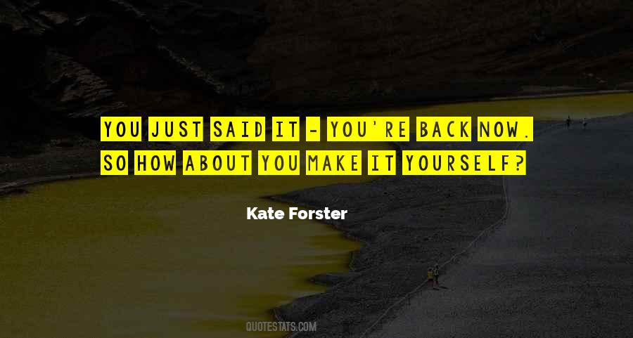Kate Forster Quotes #16854