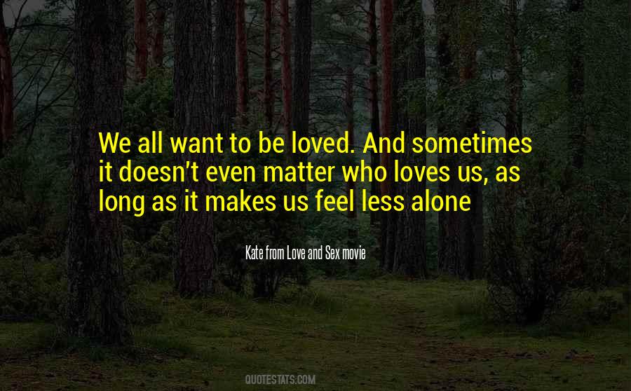 Kate From Love And Sex Movie Quotes #1484813 Kate From Love And Sex Movie Quotes #1484813