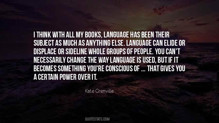 Kate Grenville Quotes #1232026