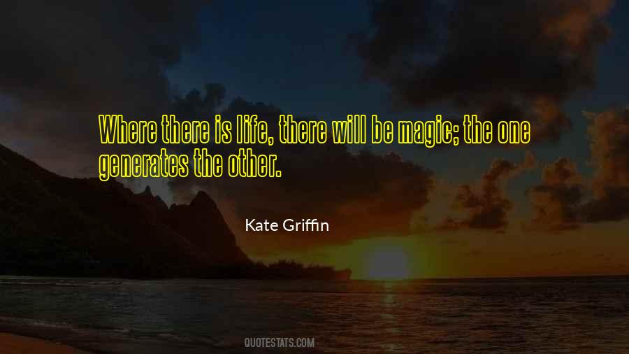 Kate Griffin Quotes #1404901