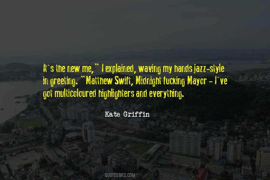 Kate Griffin Quotes #844803