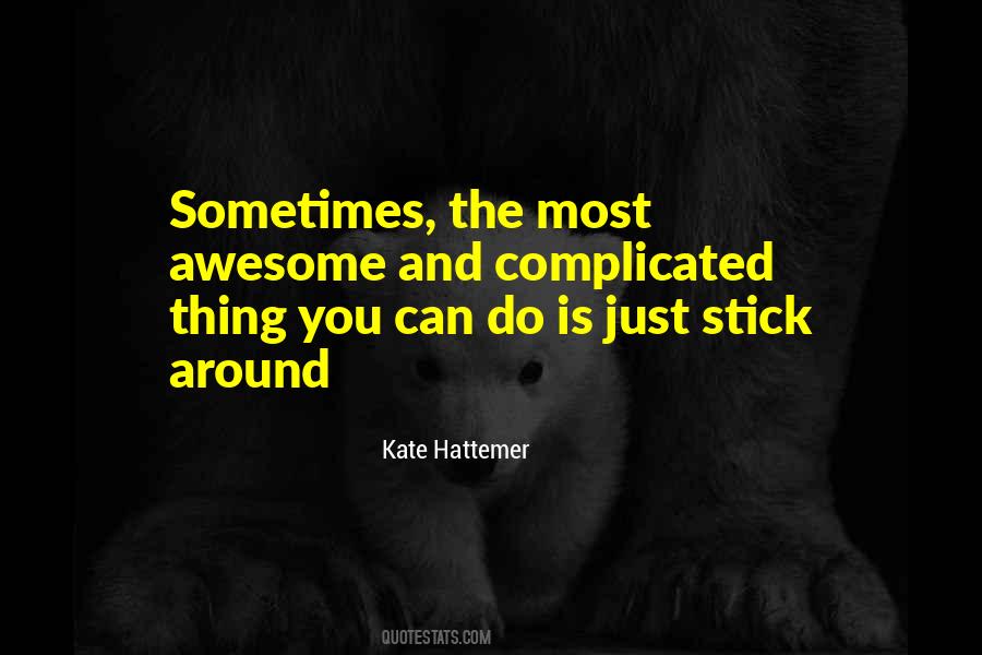 Kate Hattemer Quotes #107840