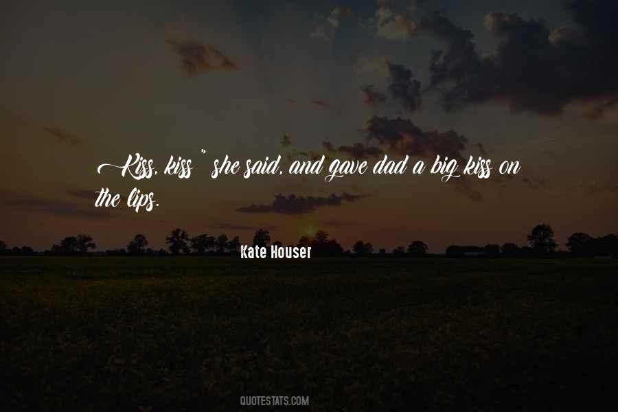 Kate Houser Quotes #201506 Kate Houser Quotes #201506