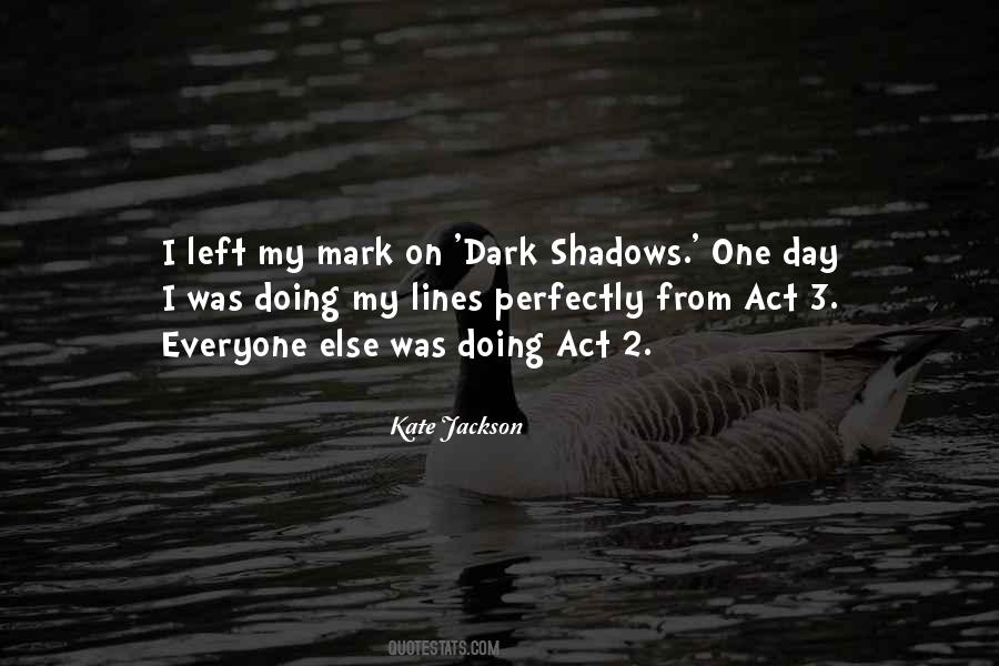 Kate Jackson Quotes #212028