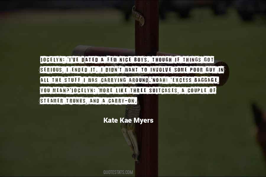 Kate Kae Myers Quotes #1268129
