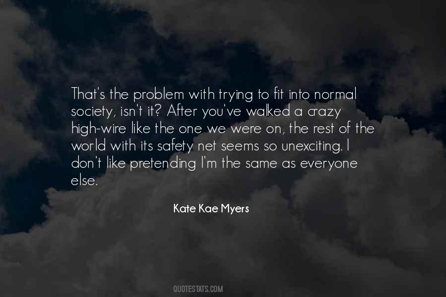 Kate Kae Myers Quotes #1499163