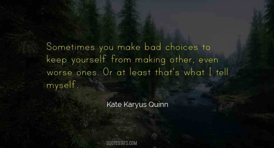 Kate Karyus Quinn Quotes #1405124