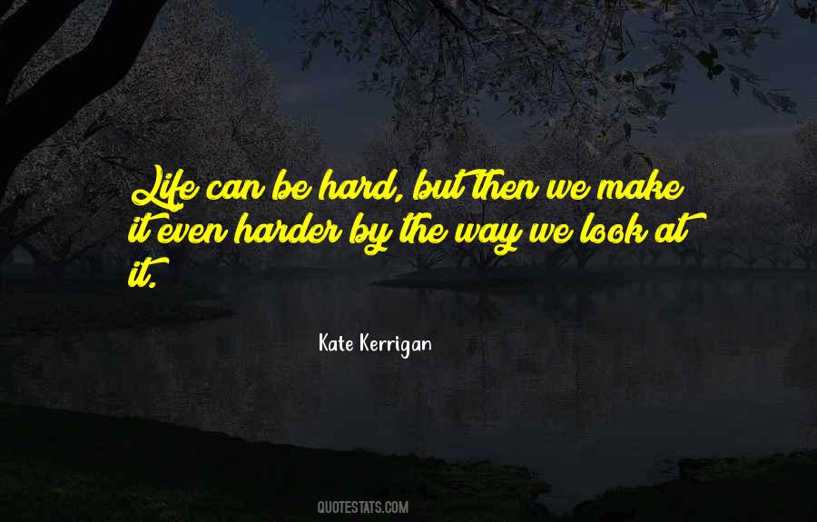 Kate Kerrigan Quotes #662995