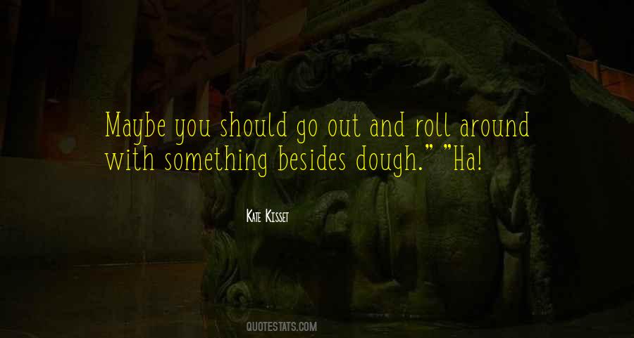 Kate Kisset Quotes #375203