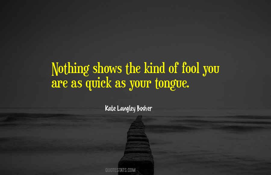Kate Langley Bosher Quotes #1331259