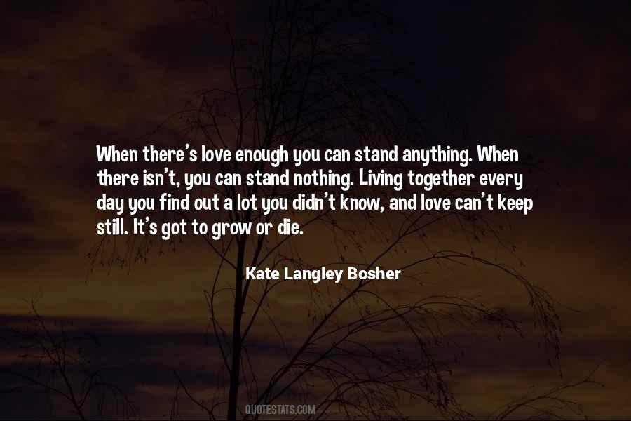 Kate Langley Bosher Quotes #1365692