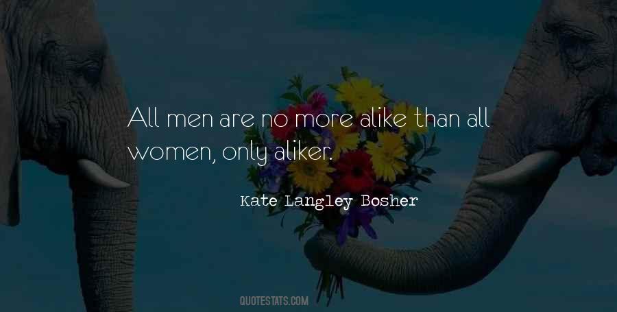 Kate Langley Bosher Quotes #341550