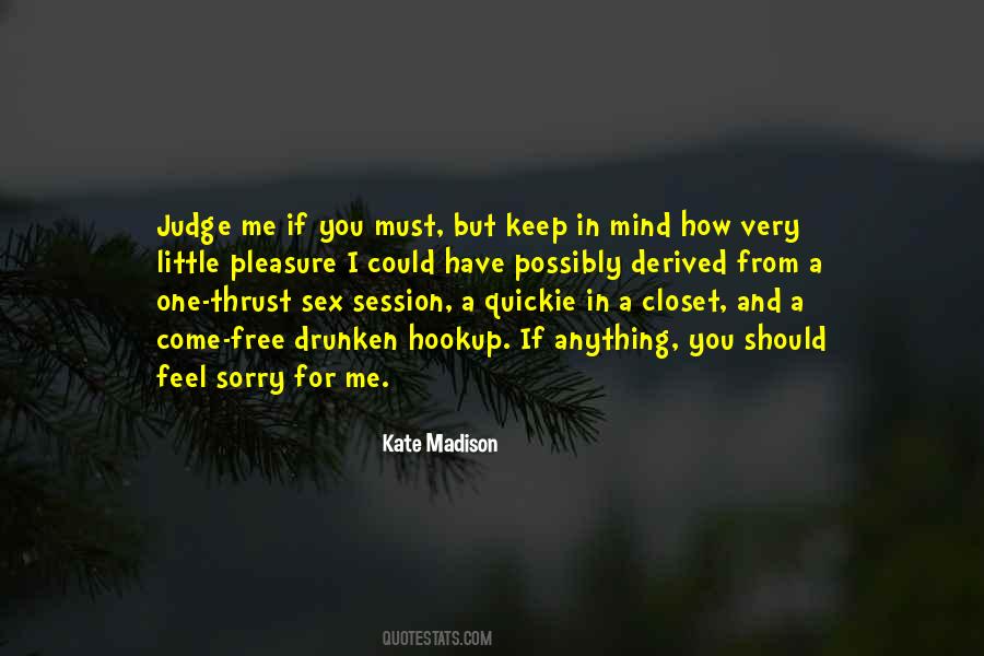 Kate Madison Quotes #1827578