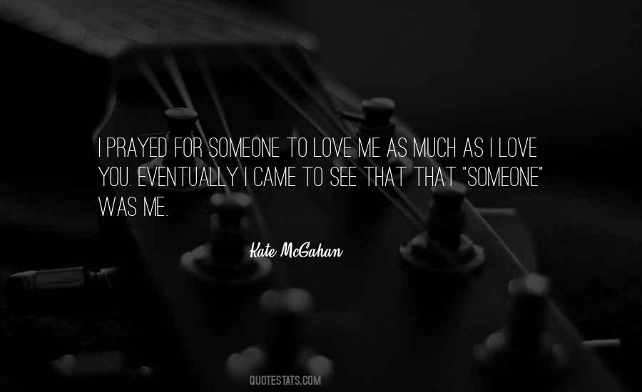 Kate McGahan Quotes #1330033