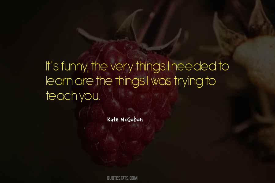 Kate McGahan Quotes #1588304