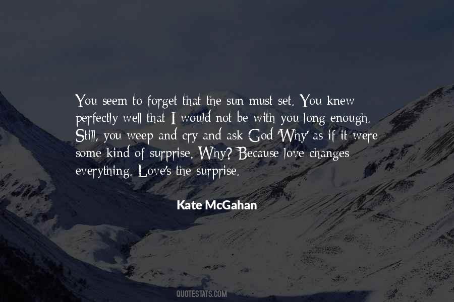 Kate McGahan Quotes #541293