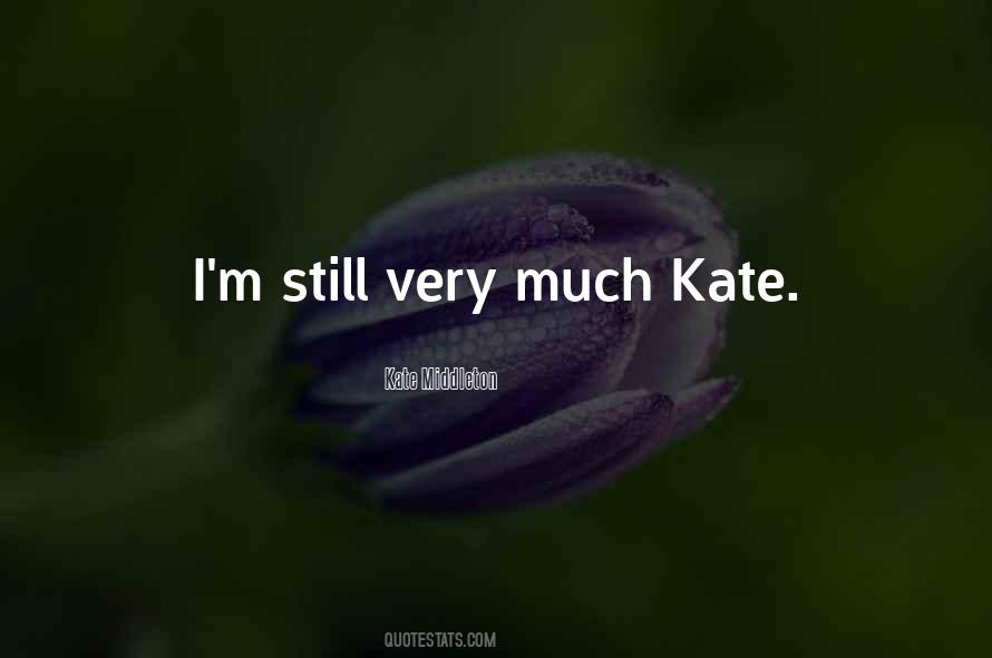 Kate Middleton Quotes #1564908