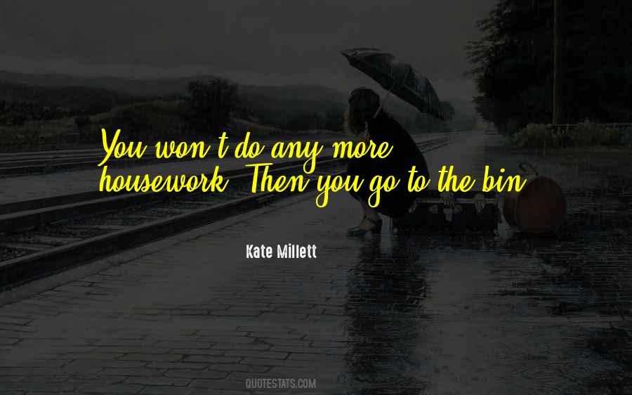 Kate Millett Quotes #987670