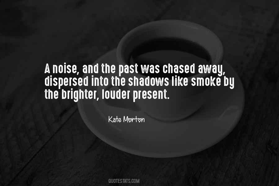 Kate Morton Quotes #1643078