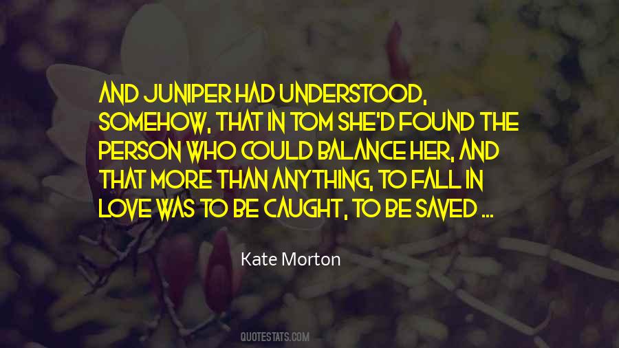 Kate Morton Quotes #19039