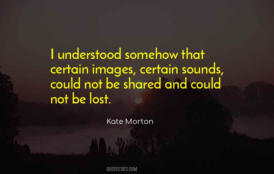 Kate Morton Quotes #642521
