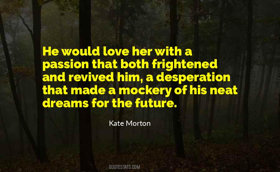 Kate Morton Quotes #674277