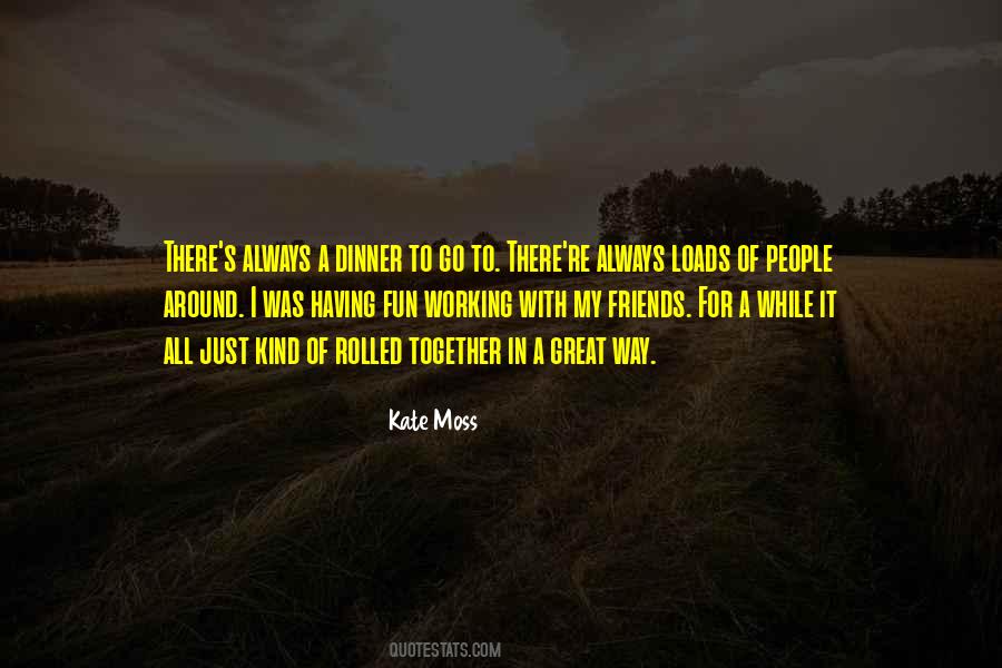 Kate Moss Quotes #1462358