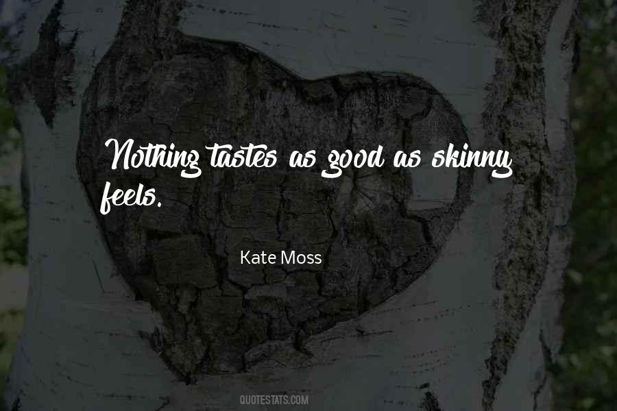 Kate Moss Quotes #1550357