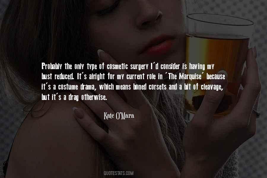 Kate O'Mara Quotes #1022029
