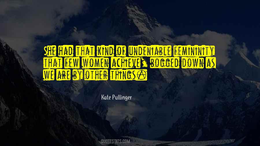 Kate Pullinger Quotes #1195172