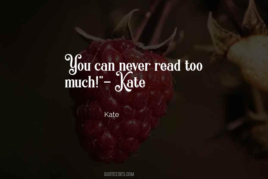 Kate Quotes #1773186