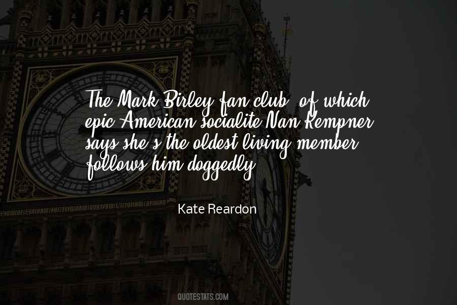 Kate Reardon Quotes #1539147