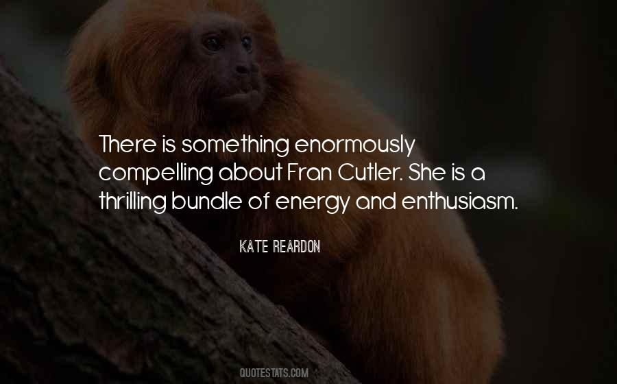 Kate Reardon Quotes #191197