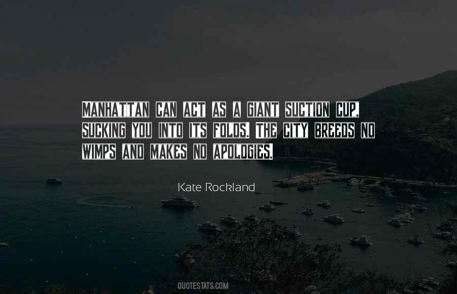 Kate Rockland Quotes #646619