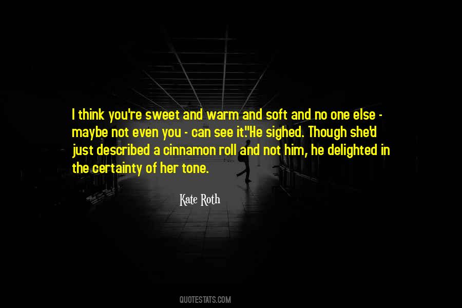 Kate Roth Quotes #255330