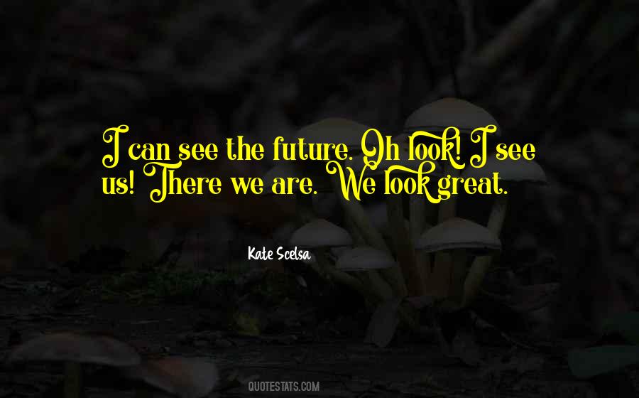 Kate Scelsa Quotes #324491