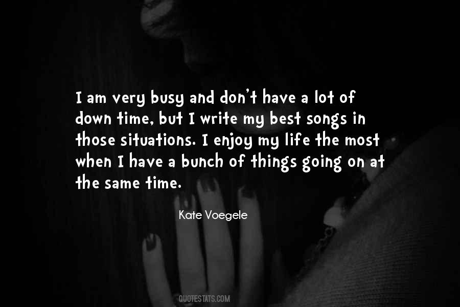 Kate Voegele Quotes #1354648