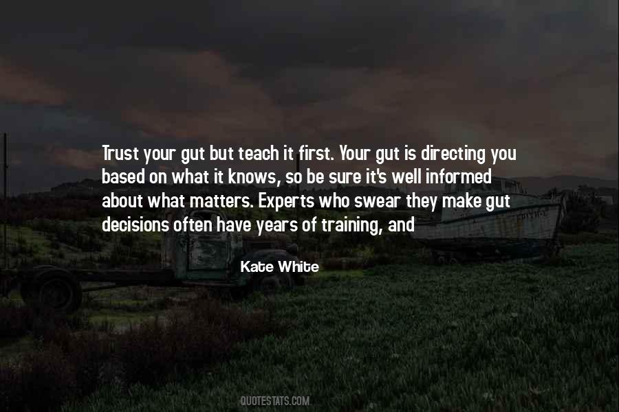 Kate White Quotes #1698051