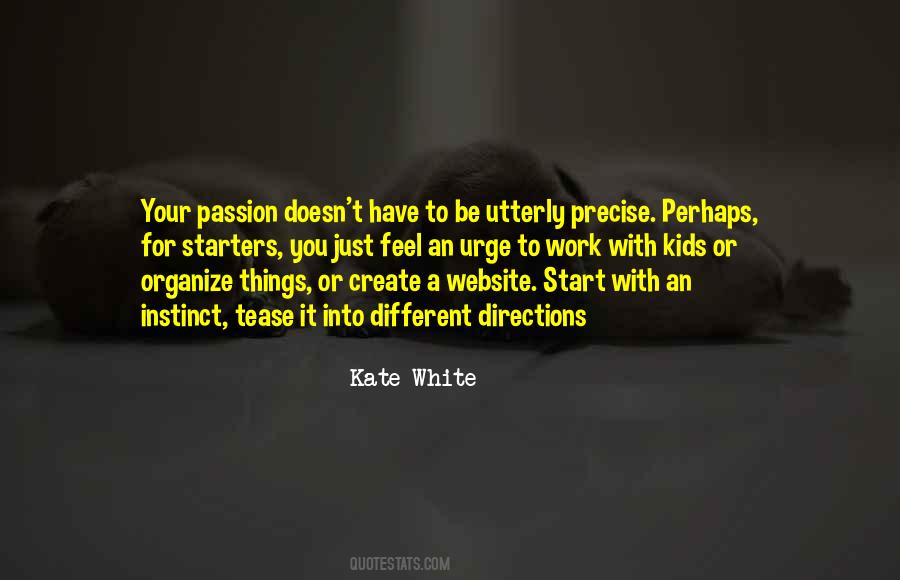 Kate White Quotes #1859082