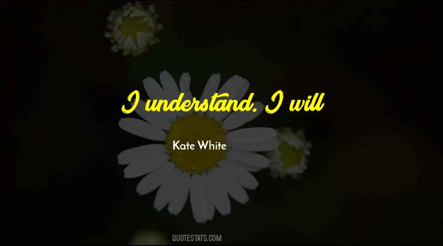 Kate White Quotes #394486