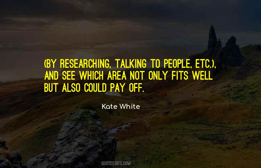 Kate White Quotes #57024